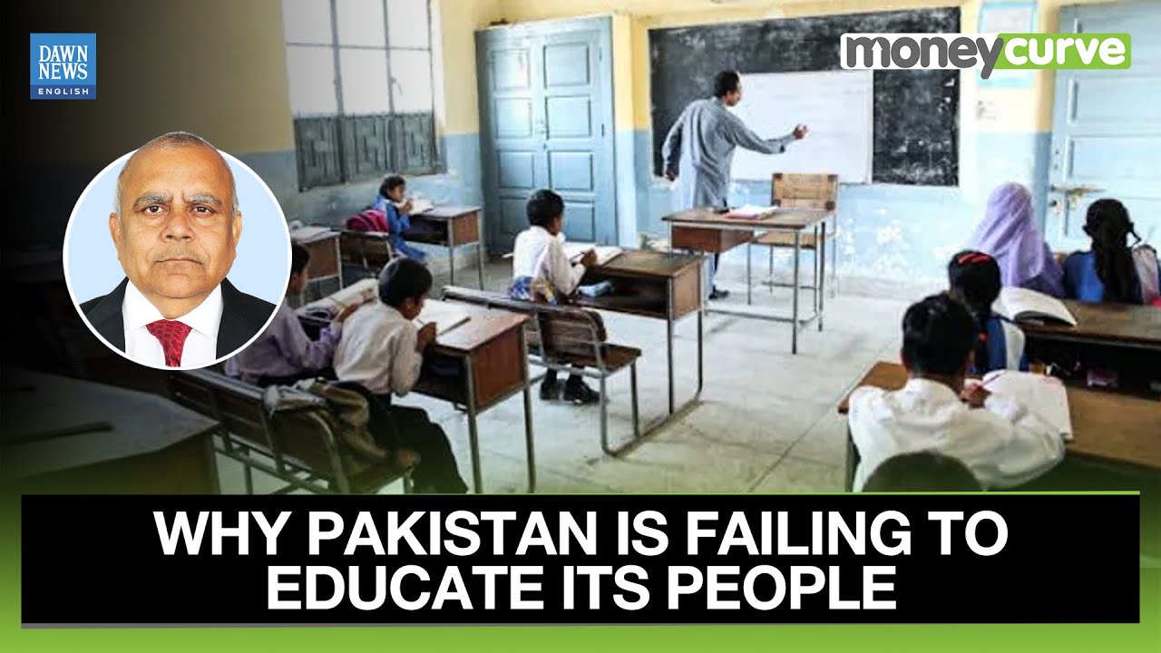 Pakistan Raj Eng Why Pakistan’s Education Crisis Hurts Its Economy | Yousuf Nazar | Dawn ...