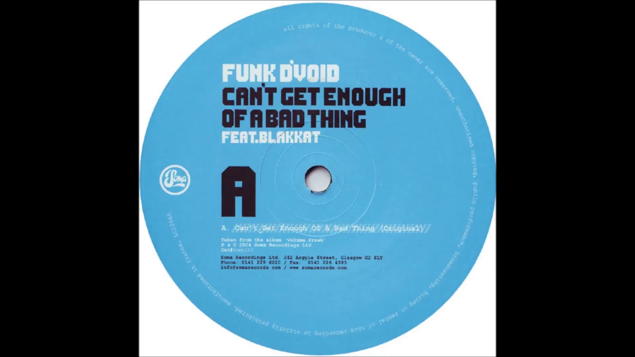 pneumatic tires Funk D'Void Feat. Blakkat - Can't Get Enough Of A Bad Thing (Original)
