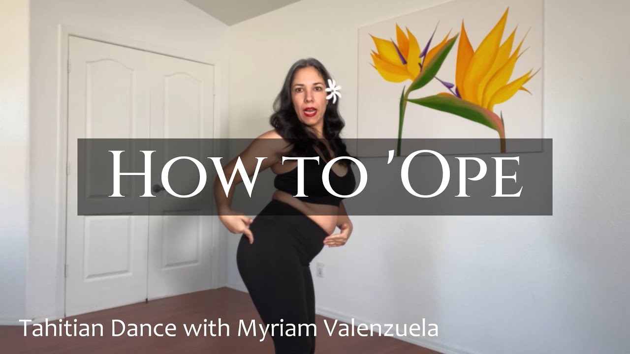 Lesson 5 OPE Tahitian Dance with Myriam Valenzuela YouTube