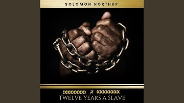 Chapter 2 - Twelve Years a Slave