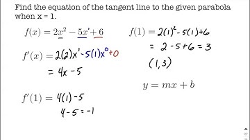 Find equation of tangent line to parabola by differentiating quadratic function and finding point