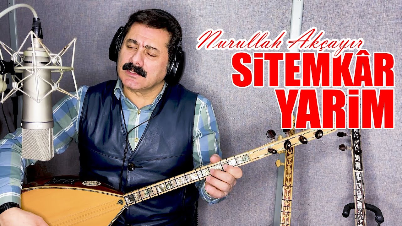 Assista a Nurullah Akçayır | Sitemkâr Yarim (Official Video) no YouTube Assista a Nurullah Akçayır | Sitemkâr Yarim (Official Video) no YouTube