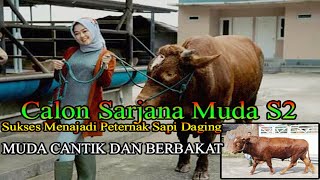 CAlon Sarjana Muda cantik S2 MKN Yg Sukses Dibidang Peternakan sapi