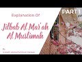 Part 1  explanation of jilbab almarah almuslimah  ustadh abdulrahman hassan