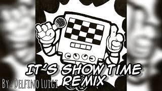 Its Show Time - Remix