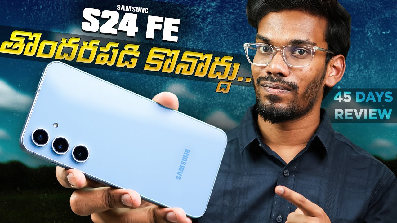 Samsung Galaxy S24FE Really Worth In 2025? || Samsung Galaxy S24FE Review After 45+ Days In Telugu