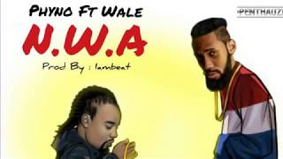 PHYNO FT. WALE – N.W.A DOWNLOAD AND LISTEN