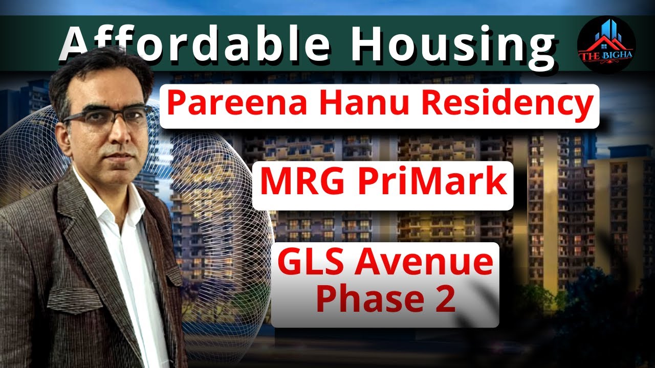 Affordable Housing| MRG Primark| Pareena Hanu Residency| GLS Avenu phase-2| 9315302963