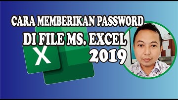 CARA MEMBERIKAN PASSWORD DI FILE MS. EXCEL 2019