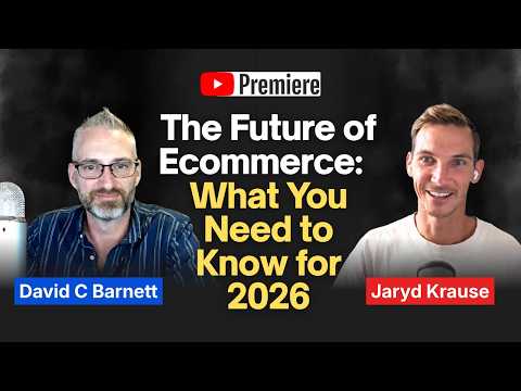 Premiere The Future of Ecommerce: What You Need to Know for 2026 with Jaryd Krause