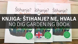 Štihanje? Ne, hvala. Priprava vrtnih tal brez prekopavanja - Vrt Obilja EP6