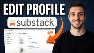How To Edit Your Profile On Substack (Easy Guide)