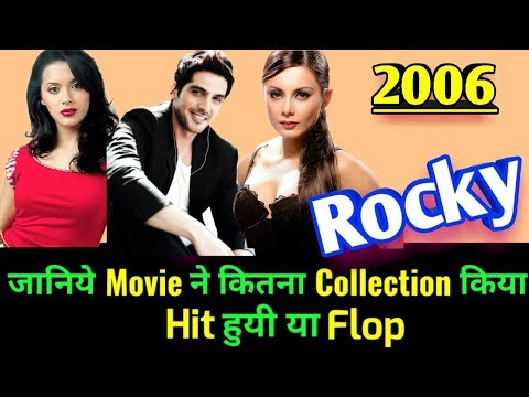 Zayed Khan ROCKY 2006 Bollywood Movie LifeTime WorldWide Box Office Collection