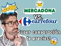 Mercadona Vs. Carrefour! Super comparción de precios!  Cúal es más barato? Vas a alucinar!