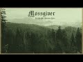 Mossgiver - Led by the Glowing River (Full Album)