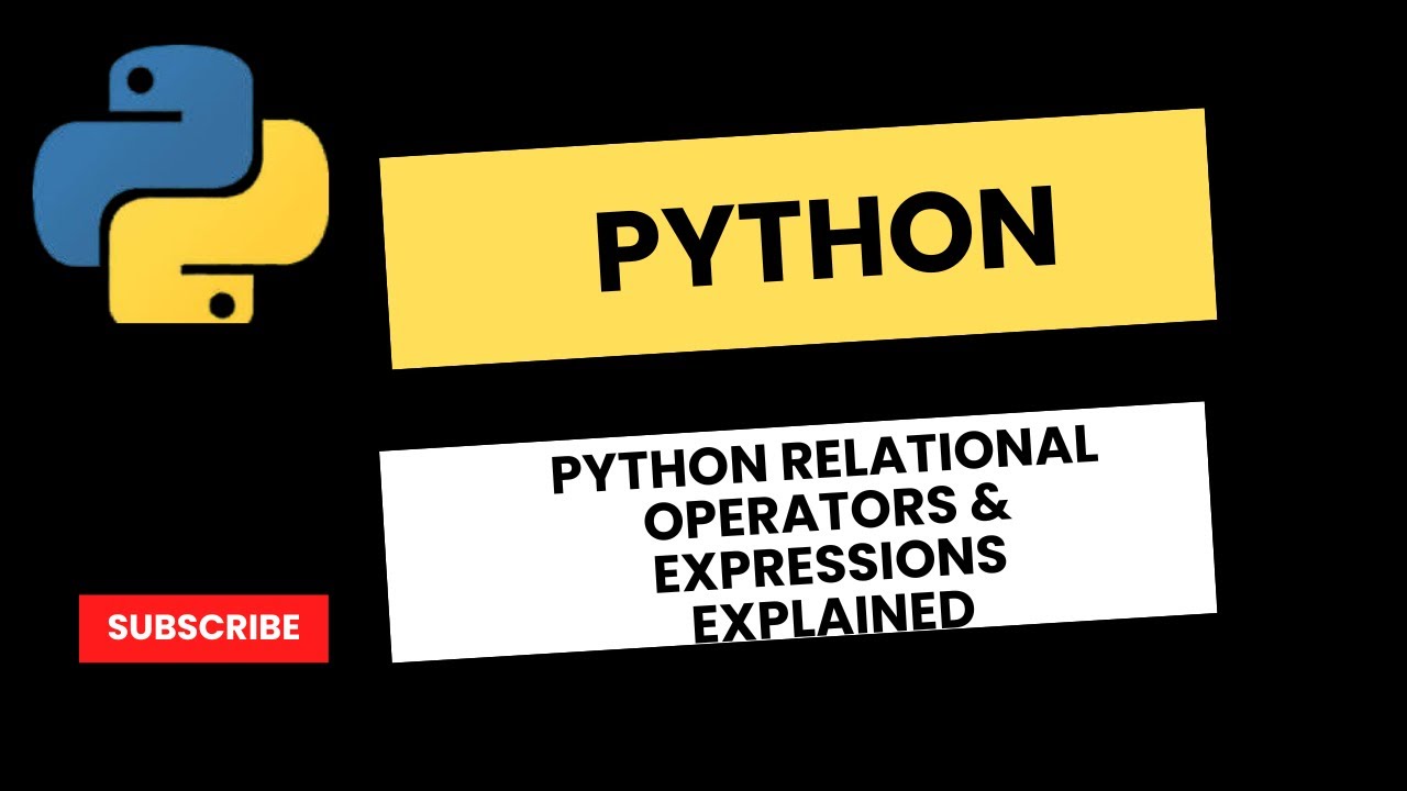 Python Tutorial 11 - Python Relational Operators & Expressions ...