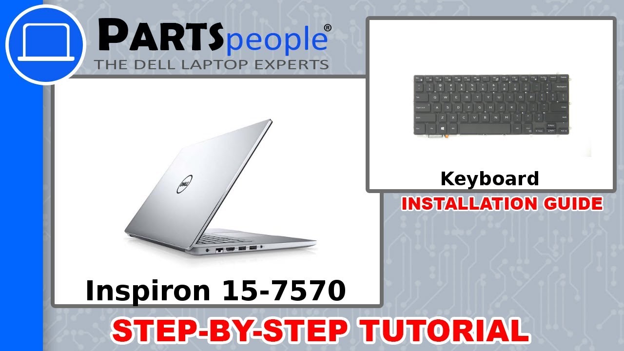 Dell Inspiron 15-7570 (P70F001) Keyboard How-To Video Tutorial