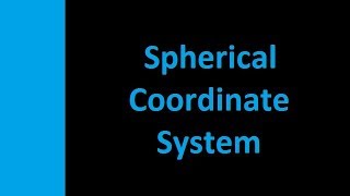 Video-6|Spherical Coordinate System|Electromagnetic|Field Theory|Engineering Mentor