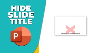How to hide slide title in Microsoft PowerPoint
