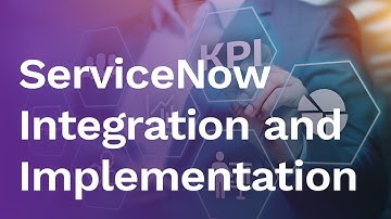 ServiceNow Services - ServiceNow Integration and Implementation
