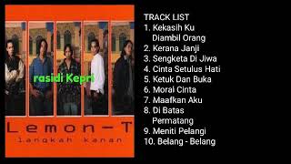 LEMON - T _ LANGKAH KANAN (1997) _ FULL ALBUM