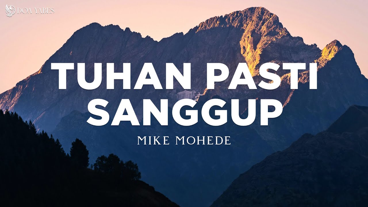 Tuhan Pasti Sanggup - Mike Mohede feat Maria Shandi (Lirik) Lagu Rohani