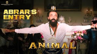 ANIMAL: ABRAR'S ENTRY - JAMAL KUDU (Full Video) |Ranbir Kapoor, Bobby Deol |Sandeep Vanga | Bhushank