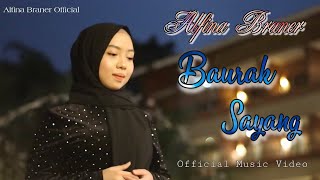 Alfina Braner - Baurak Sayang