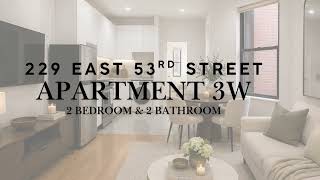 229 East 53rd Street - Unit 3W - 2BR/2 BR Apartment