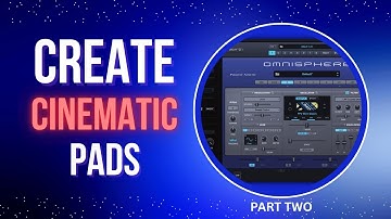 Omnisphere Pads That Create Cinematic Atmosphere
