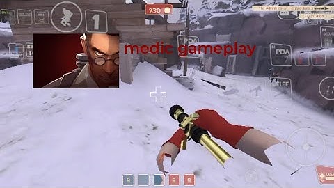 tf2 mobile: tf2 2008 android: medic gameplay