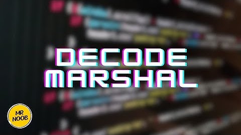 Decompile/Decode Marshal || Marshal Decode