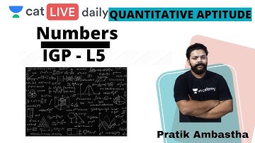 CAT 2020 | Numbers : IGP - L5 |  Unacademy CAT | By Pratik Ambastha