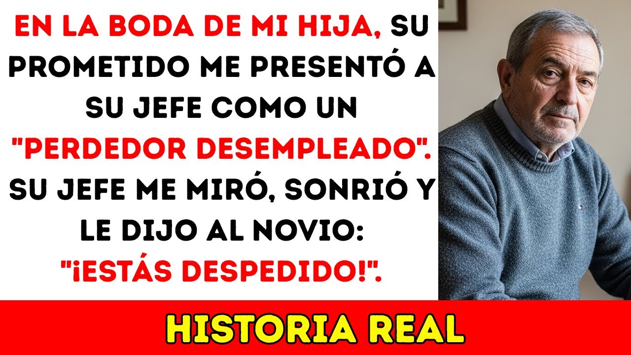 En La Boda De Mi Hija, Su Prometido Me Presentó A Su Jefe Como Un 