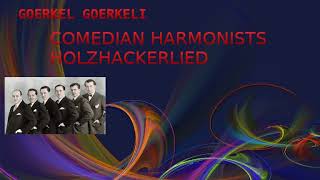 Watch Comedian Harmonists Holzhackerlied video