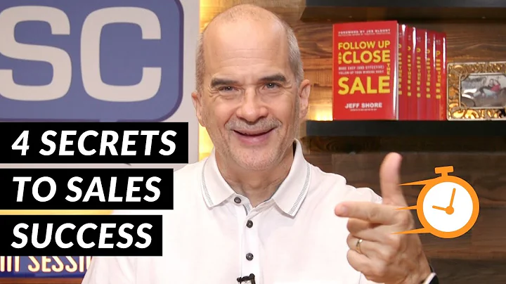 4 Secrets of Sales Success | 5 Minute Sales Training | Jeff Shore