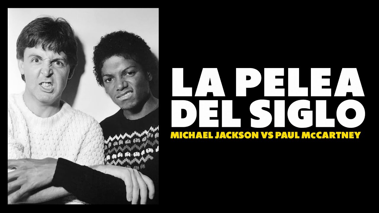 La Pelea del Siglo: Paul McCartney vs Michael Jackson