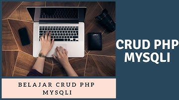 TERBARU CRUD SEDERHANA !!! Belajar CRUD PHP  MYSQLI (2018).