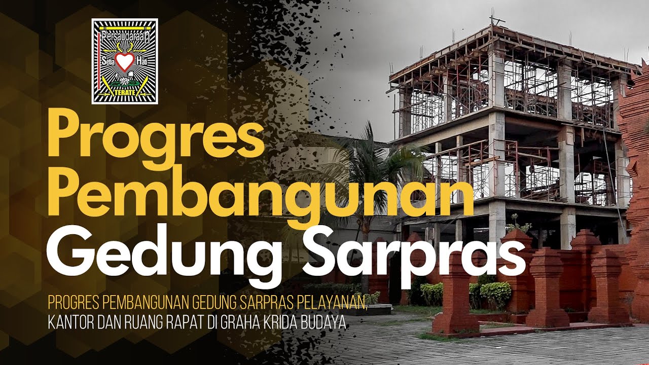 Progres Pembangunan Gedung Sarpras Pelayanan, Kantor dan Ruang Rapat di Graha Krida Budaya