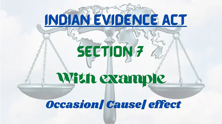 section 7 of Indian evidence act | occasion | cause | effect | opportunity | state of things