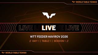 LIVE! | T1 | Day 1 | WTT Feeder Havirov 2026 | Session 1