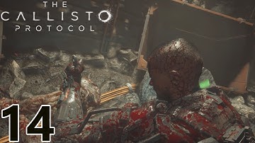 The Callisto Protocol - Just Follow The Wire : Part 14