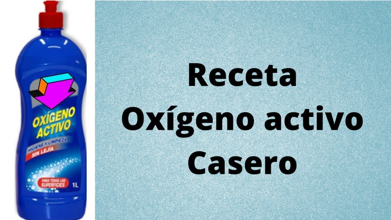 mi receta de limpiador OXIGENO ACTIVO 