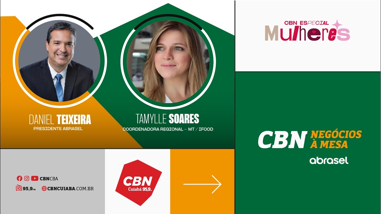 CBN Negócios à Mesa | Tamylle Soares - Coordenadora Regional - MT\Ifood