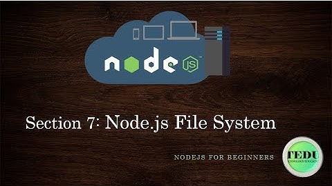 NodeJS căn bản - Bài 7: File System