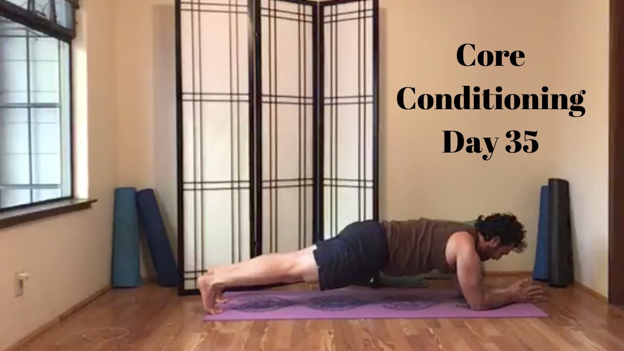 Core Conditioning Day 35 YouTube