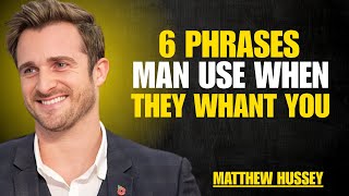 6 Phrases Men Use When They Want You: Decode His True Intentions & Hidden Desires |    MOTIVATIONAL