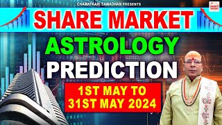 Share Market Astrology Prediction 1 May to 31 May 2024 | Share Market Profit & Loss Prediction 2024