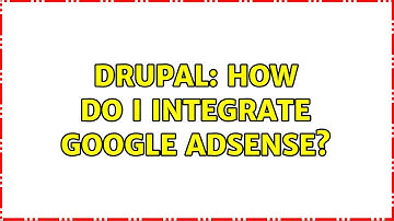 Drupal: How do I integrate Google Adsense?