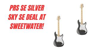 PRS SE Silver Sky Deal At Sweetwater!